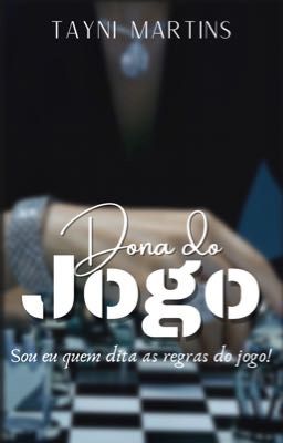 DONA DO JOGO • Perigosa e Linda 