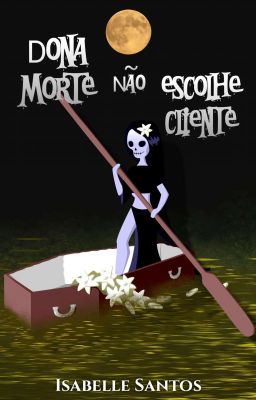 Dona Morte Não Escolhe Cliente | Conto