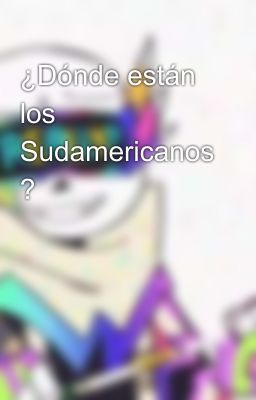 ¿Dónde están los Sudamericanos ?