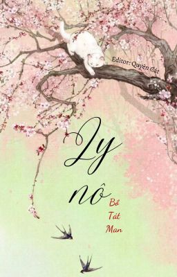 [Done/ĐM] Ly Nô - Bồ Tát Man
