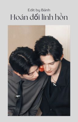 [DONE][Lang Đồ | Hành Ân] Cao Đồ và Lý Phái Ân hoán đổi linh hồn cho nhau rồi!!!