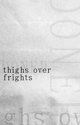 doner • thighs over frights