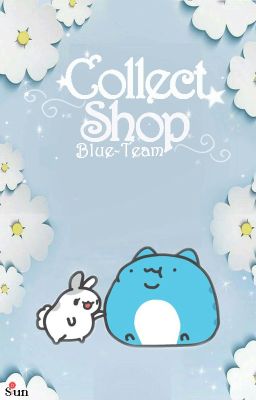 [ĐÓNG] COLLECT SHOP [TEAM MÀU LAM]