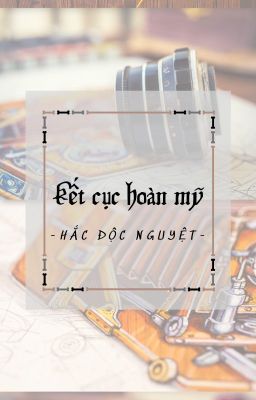 [Đồng nhân Ám Sát] Kết cục hoàn mỹ