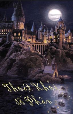 [Đồng Nhân Harry Potter] Thoát Khỏi Số Phận