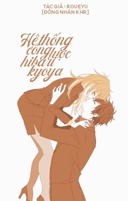 [Đồng nhân KHR] Hệ thống công lược Hibari Kyoya