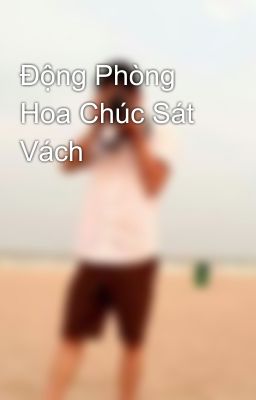 Động Phòng Hoa Chúc Sát Vách