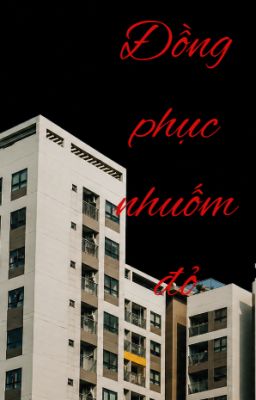 Đồng phục nhuốm đỏ