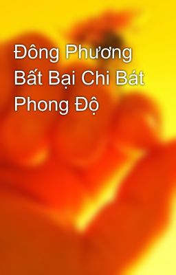 Đông Phương Bất Bại Chi Bát Phong Độ