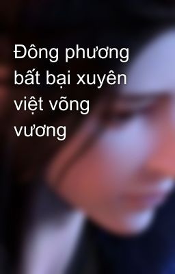 Đông phương bất bại xuyên việt võng vương