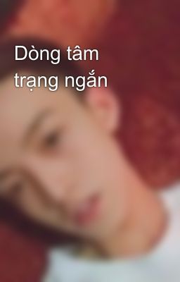 Dòng tâm trạng ngắn 🙂