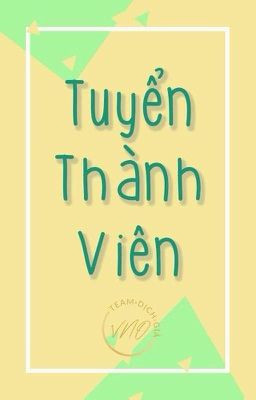 [Đóng] Tuyển thành viên