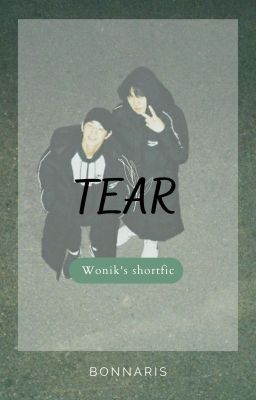 [DONGKIZ WonIk ] TEAR