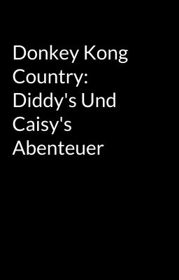 Donkey Kong Country: Diddy's Und Caisy's Abenteuer