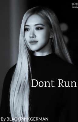 Dont Run  | Chaesoo