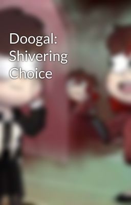 Doogal: Shivering Choice