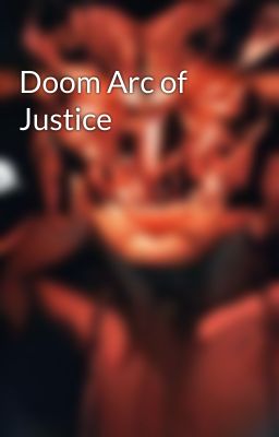 Doom Arc of Justice