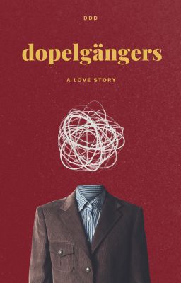 dopelgängers