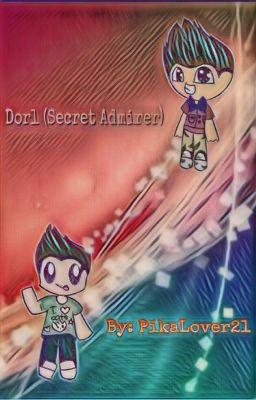 Dorl (Secret Admirer)