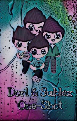 Dorl & Sublex One-Shots