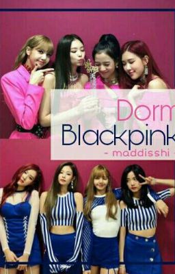 DORM BLACKPINK 🍃 BP