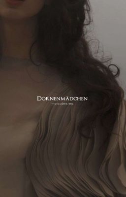 Dornenmädchen, 𝐫𝐮𝐦𝐭𝐫𝐞𝐢𝐛𝐞𝐫