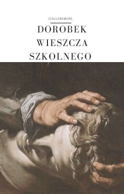 dorobek wieszcza szkolnego