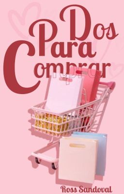 ¡Dos para Comprar! |+18|