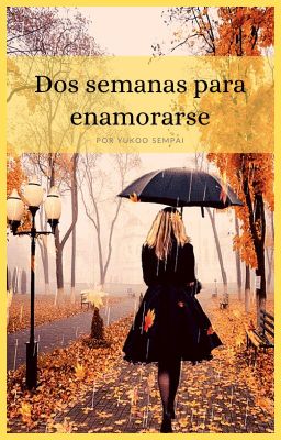 Dos semanas para enamorarse [En Edición] 