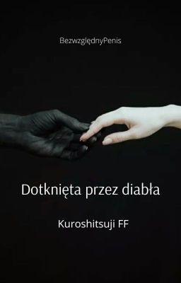 Dotknięta przez Diabła [Kuroshitsuji]