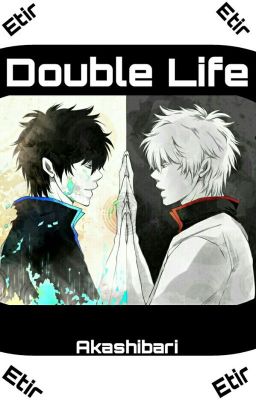 Double Life!!