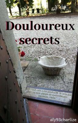 Douloureux secrets [EN CORRECTION]