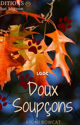 《~Doux Soupçons~》  [LGDC]