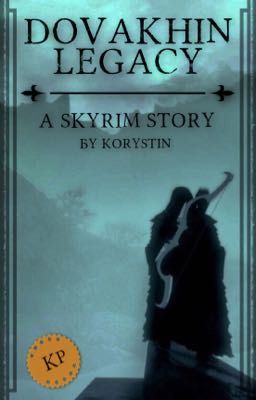 Dovakhin Legacy - A Skyrim Story