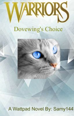 Dovewing's Choice