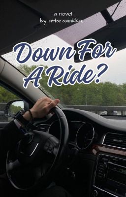 Down For A Ride?