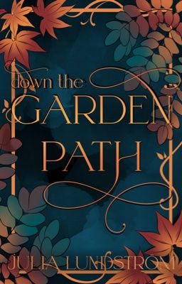 Down The Garden Path