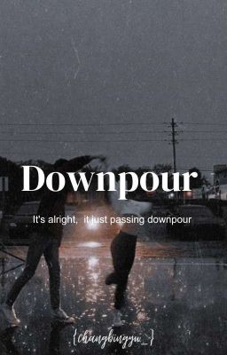 [√] Downpour || Hwang Hyunjin