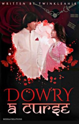 Dowry - A Curse (OS)(Completed)