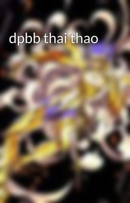 dpbb thai thao