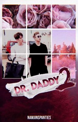 Dr. Daddy 2.0  || •Namjin•    PAUSIERT