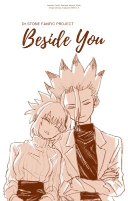 [Dr.STONE Longfic] [SenKoha] Beside You