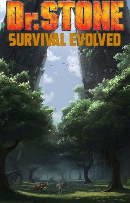 Dr Stone survival evolved