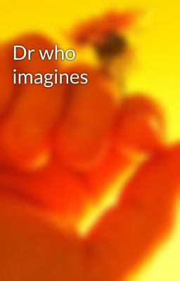 Dr who imagines