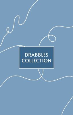 Drabbles collection