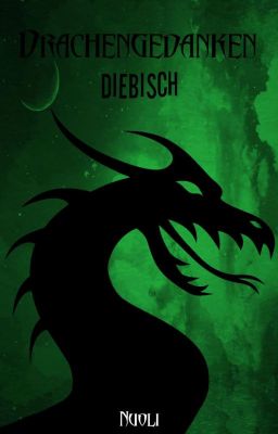 Drachengedanken - Diebisch