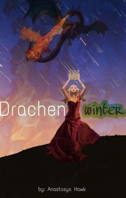 👑Drachenwinter👑 Der Aufstieg und der Niedergang einer Königin