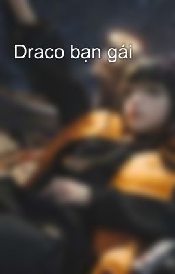 Draco bạn gái