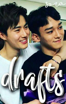 ♡ Drafts • Exo & 