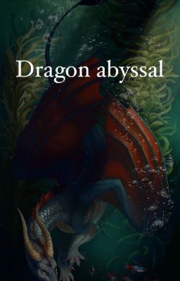 Dragon abyssal